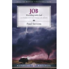 Job - Wrestling With God - Life Guide Bible Study - Paul Stevens