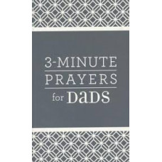 Three Minute Prayers for Dads - Lee Warren