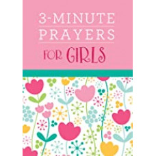 Three Minute Prayers for Girls - Margot Starbuck (LWD)