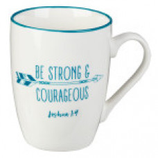 Be Strong and Courageous - Mug