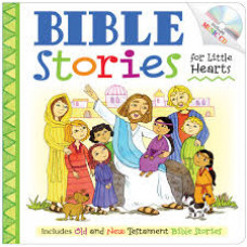 Bible Stories for Little Hearts - Kim Mitzo Thompson, Karen Mitzo Hilderbrand, Hal Wright (LWD)