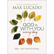 God Is With You Every day - Max lucado