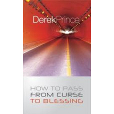 How to Pass from Curse to Blessing - Derek Prince