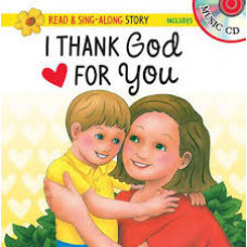 I Thank God for You - Read & Sing Along Story Book - Includes Music CD