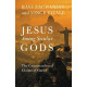 Jesus Among Secular Gods - The Countercultural Claims of Christ - Ravi Zacharias & Vince vitale