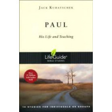 Paul - Life Guide Bible Study - Jack Kuhatschek 