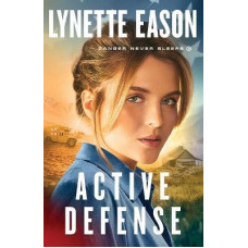 Active Defense - Danger Never Sleeps #3 - Lynette Eason