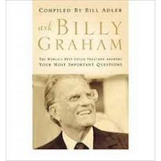 Ask Billy Graham - Compiled by Bill Adler