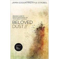 Beloved Dust - Jamin Goggin & Kyle Strobel