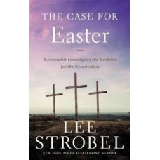 The Case for Easter - Lee Strobel