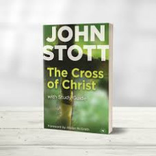 The Cross of Christ with Study Guide - John Stott