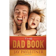 The Dad Book - Jay Payleitner 