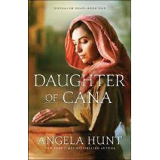 Daughter of Cana - Jerusalem Road #1 - Angela Hunt