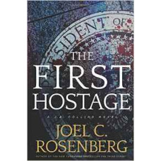 The First Hostage - Joel C Rosenberg