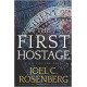 The First Hostage - Joel C Rosenberg