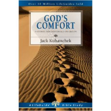 God's Comfort - Life Guide Bible Study - Jack Kuhatschek 