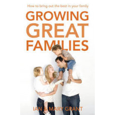 Growing Great Families - Ian & Mary Grant  (LWD)