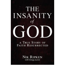 The Insanity of God - Nik Ripken With Gregg Lewis