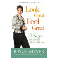 Look Great Feel Great - Joyce Meyer