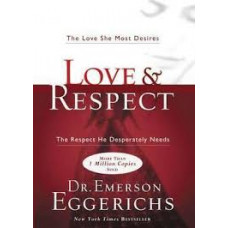 Love and Respect - Dr Emerson Eggerichs