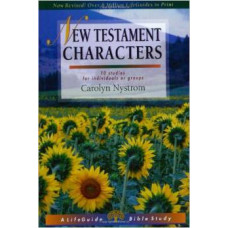 New Testament Characters - Life Guide Bible Study - Carolyn Nystrom