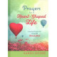 Prayers for a Heart-Shaped Life - karen Moore