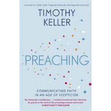 Preaching - Timothy Keller