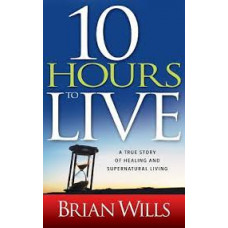 Ten Hours to Live - Brian Wills