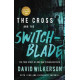 The Cross and the Switch-Blade - David Wilkerson