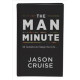 The Man Minute - Jason Cruise