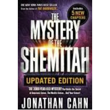 The Mystery of the Shemitah Updated Edition - Jonathan Cahn