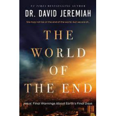 The World of the End - Dr David Jeremiah