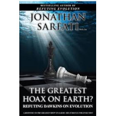 The Greatest Hoax on Earth? - Refuting Dawkins on Evolution - Jonathan Sarfati 