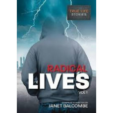 Radical Lives Vol #1 - Dramatic True-Life Stories - Janet Balcombe