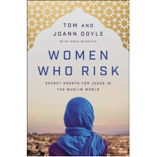 Women Who Risk - Tom & Joann Doyle with Greg Webster