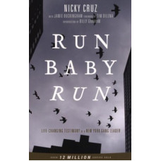 Run Baby Run - Nicky Cruz